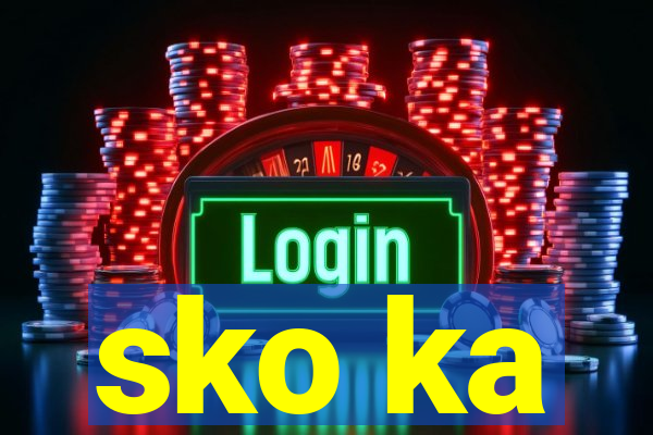 sko ka
